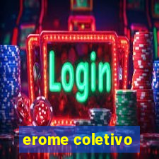 erome coletivo